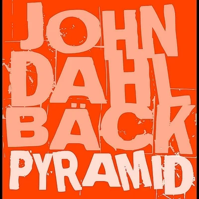 John Dahlback Pyramid