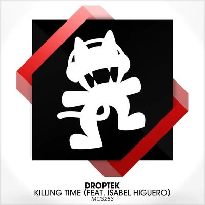 Isabel Higuero/Droptek Killing Time