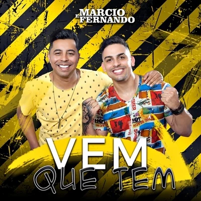 Marc IO & Fernando Vem que Tem