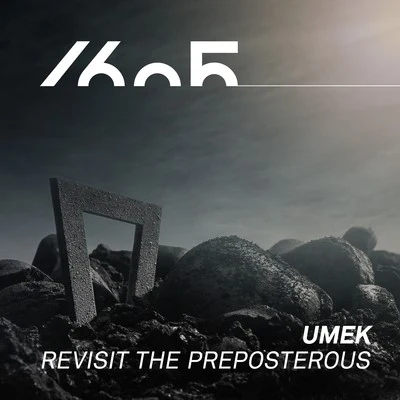 Umek Revisit the Preposterous