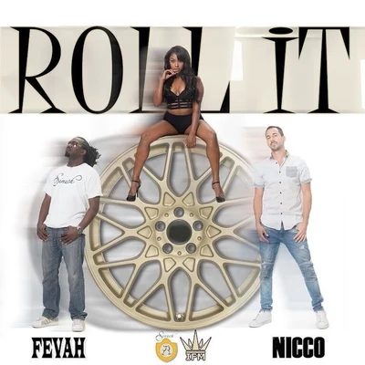 Fevah/Nicco (N.D) Roll It