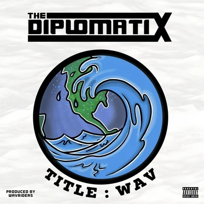 The Diplomatix Title: Wav