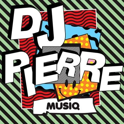 DJ Pierre MuSiQ