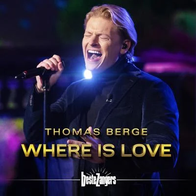 Thomas Berge Where Is Love