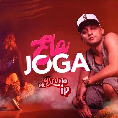 Mc Bruno IP Ela Joga