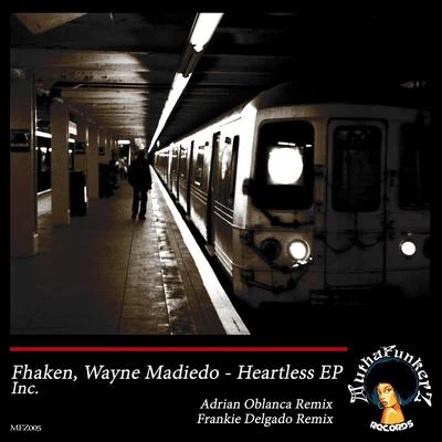 Wayne Madiedo/Fhaken Heartless EP