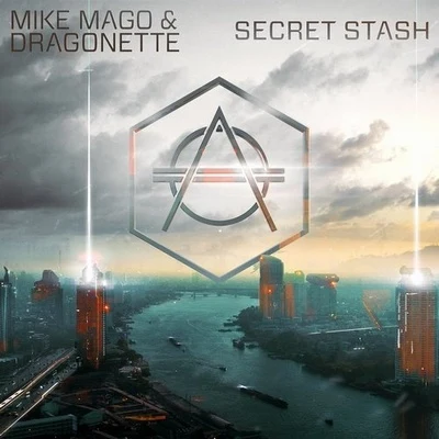 Dragonette/Mike Mago Secret Stash