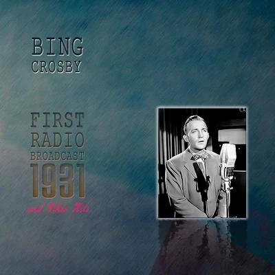 Bing Crosby/Marianne Manfield/Paul Whiteman Bing Crosby's First Radio Broadcast Other Hits