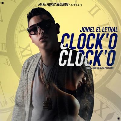 Joniel El Lethal Clock'o Clock'o