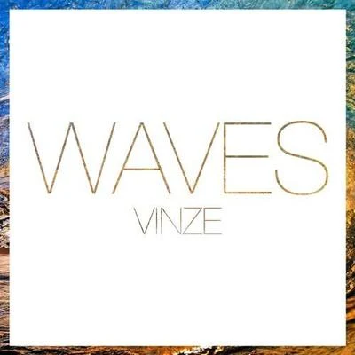 Vinze Waves