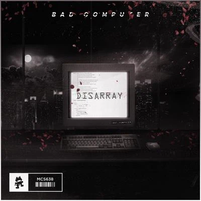 Bad Computer Disarray