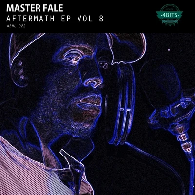 Master Fale Aftermath EP, Vol. 8