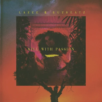 Lazee/Ruz Beatz Lazee & Ruz Beatz - Kill with Passion