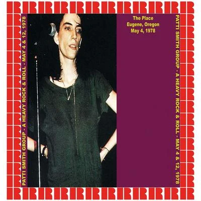 Patti Smith The Place, Eugene OR, USA, 1978 (Hd Remastered Edition)