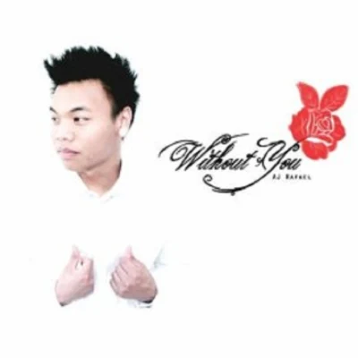 AJ Rafael Without You