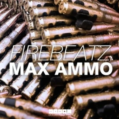 Firebeatz Max Ammo