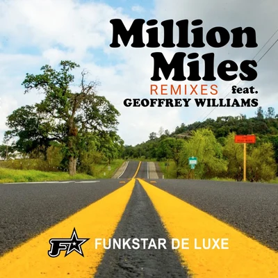 Funkstar de Luxe/Geoffrey Williams Million Miles (Remixes)