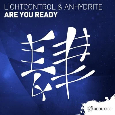 LightControl/Anhydrite Are You Ready