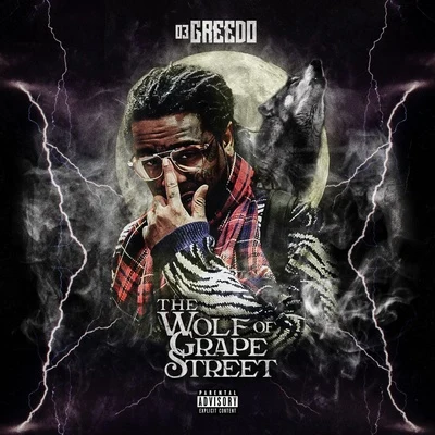 03 Greedo The Wolf of Grape Street