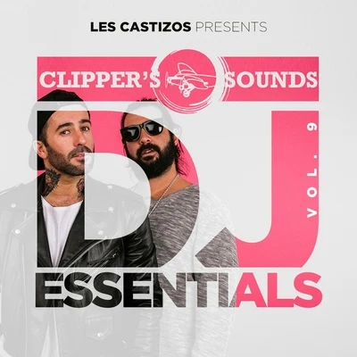 Les Castizos Clippers Sounds DJ Essentials, Vol. 9