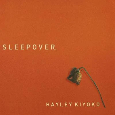 Hayley Kiyoko Sleepover