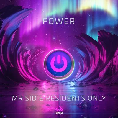 Residents Only/Mr. Sid Power