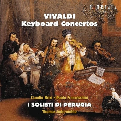 Giangiacomo Pinardi/Claudio Brizi/Paolo Franceschini/Thomas Indermühle/I Solisti di Perugia Vivaldi: Keyboard Concertos