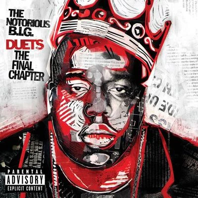 The Notorious B.I.G. Duets: The Final Chapter