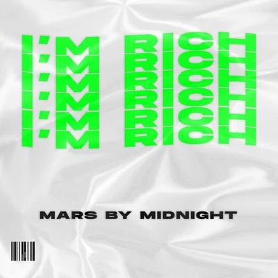 Mars By Midnight I'm Rich