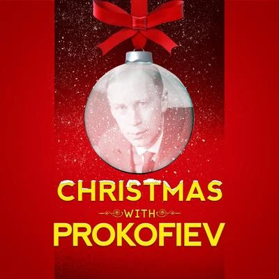 Sergei Prokofiev Christmas with Prokofiev