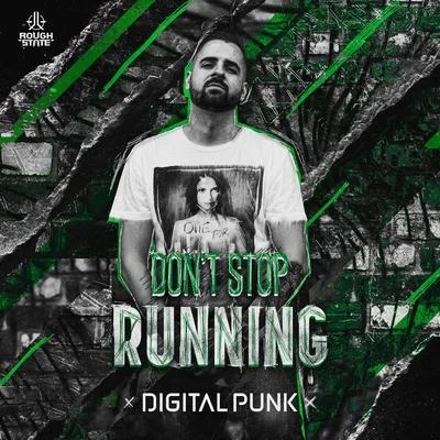 Digital Punk Dont Stop Running