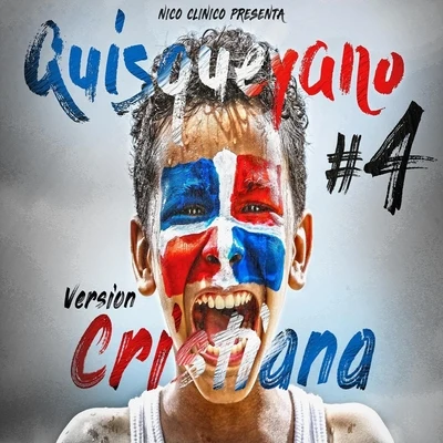 Nico Clinico/Ariel Kelly Quisqueyano, Vol. 4 (Version Cristiana)