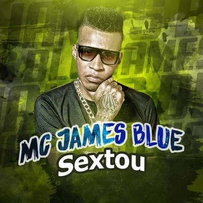 MC James Blue Sextou