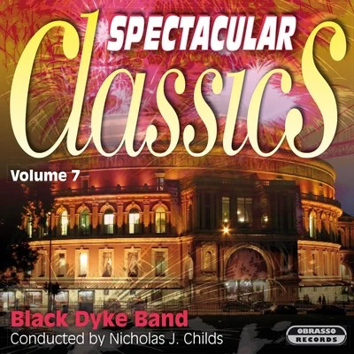 Johann Strauss II/Alan Fernie/Black Dyke Band Spectacular Classics, Vol. 7