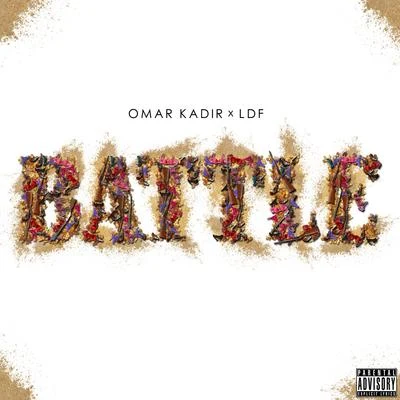 Omar Kadir Battle (feat. LDF) - Single