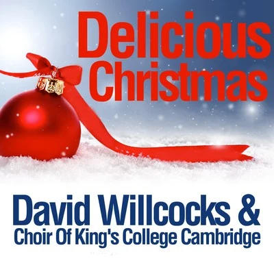 David Willcocks Delicious Christmas