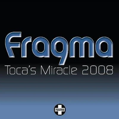 Fragma Tocas Miracle 2008