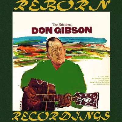 Don Gibson The Fabulous Don Gibson (HD Remastered)