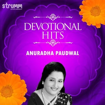 Anuradha Paudwal Devotional Hits - Anuradha Paudwal