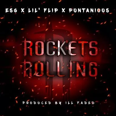 E.S.G./Puntanious/Lil Flip Rockets Rolling