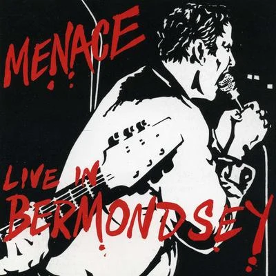 Menace Live In Bermondsey