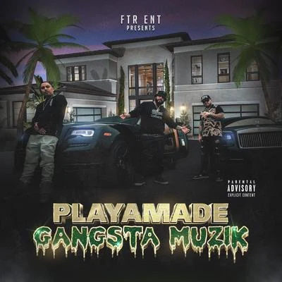 Lucky Luciano/F.T.R. Playamade Gangsta Muzik