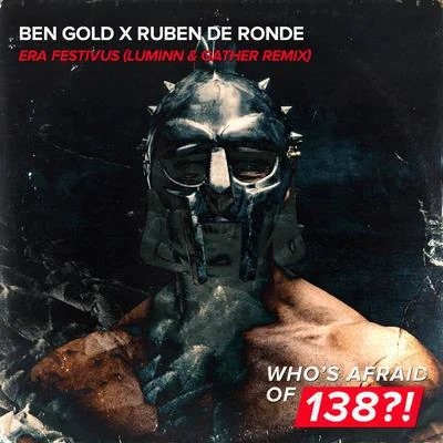 Ben Gold/Ruben De Ronde Era Festivus (Luminn & Gather Remix)