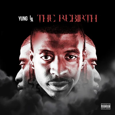 Yung LA The Rebirth