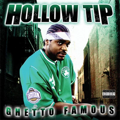 Hollow Tip Ghetto Famous