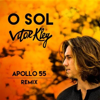 Vitor Kley/Apollo 55 O Sol (Apollo 55 Remix)