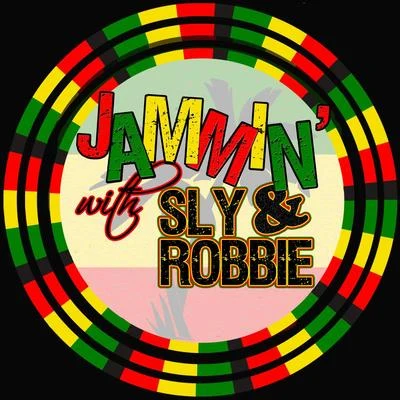 Sly &amp; Robbie Jammin' With… Sly & Robbie