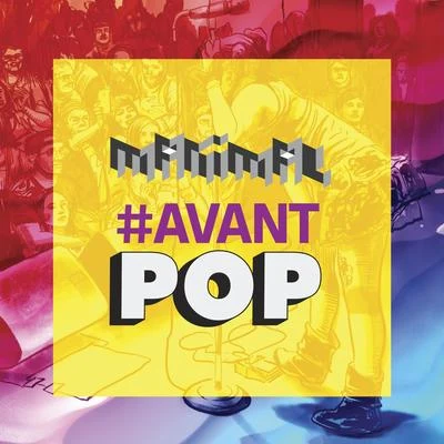 Manimal #Avantpop