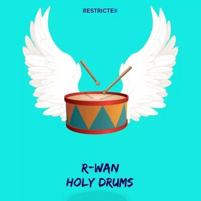 DJ R-Wan HOLY DRUMS