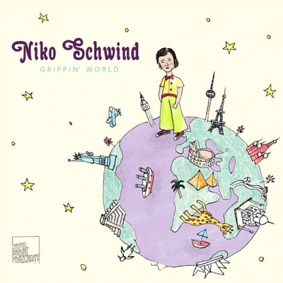 Niko Schwind Grippin' World